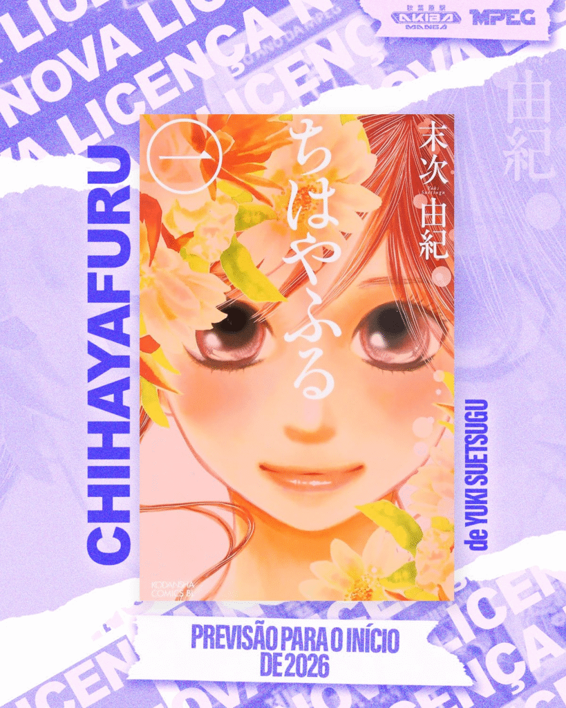 Pôster promocional do mangá "Chihayafuru", com destaque para a capa de um volume mostrando uma personagem de olhos expressivos e flores de cerejeira ao fundo. Textos em português anunciam nova licença e previsão de estreia para 2026.