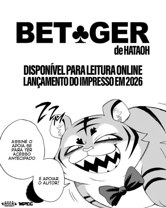Ilustração promocional em estilo mangá do título BET♣GER, criado por Hataoh. Mostra um mascote de tigre com expressão travessa, língua de fora e olhos semicerrados, sugerindo tédio ou sarcasmo. Ao fundo, há cores vibrantes e elementos gráficos. Textos em destaque informam que o mangá está disponível para leitura online, com lançamento impresso previsto para 2026. Um balão de fala convida o público a apoiar o autor via Apoia.se para acesso antecipado.